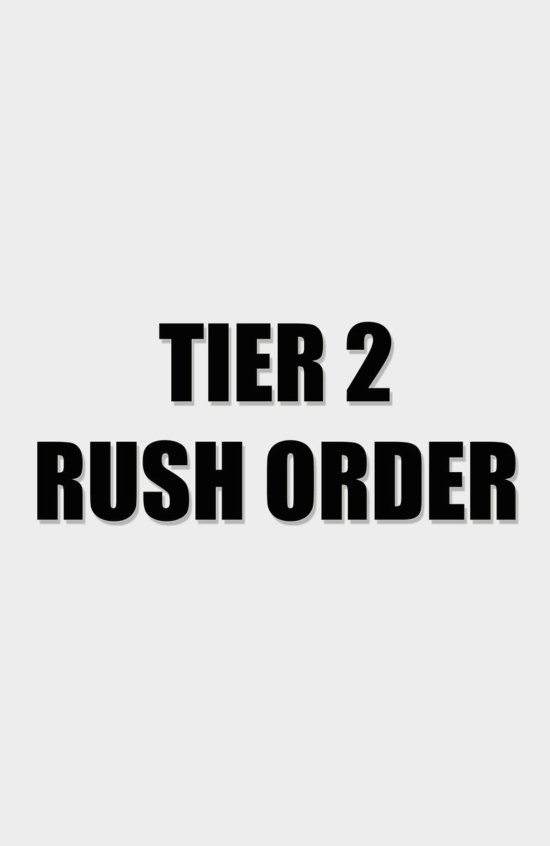 Rush Order - 2 Weeks Off